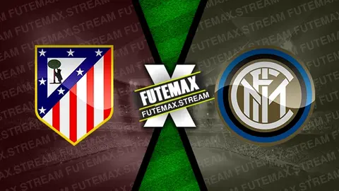Assistir Atlético Madrid x Inter de Milão ao vivo online 13/03/2024