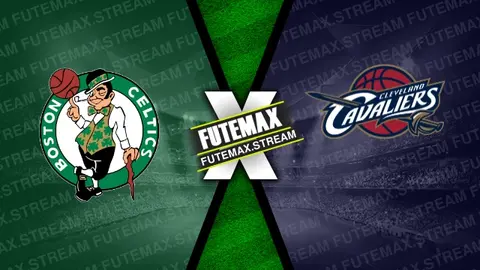 Assistir Boston Celtics x Cleveland Cavaliers ao vivo HD 09/05/2024