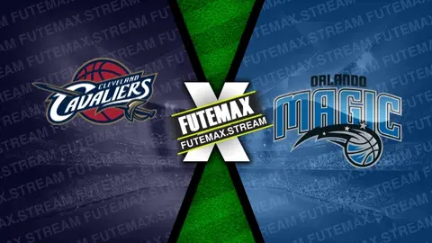 Assistir Cleveland Cavaliers x Orlando Magic ao vivo HD 05/05/2024