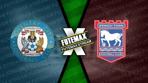 Assistir Coventry City x Ipswich Town ao vivo 30/04/2024 online