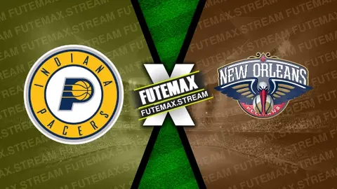 Assistir Indiana Pacers x New Orleans Pelicans ao vivo 28/02/2024 grátis