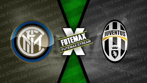 Assistir Inter de Milão x Juventus ao vivo HD 14/02/2024 grátis