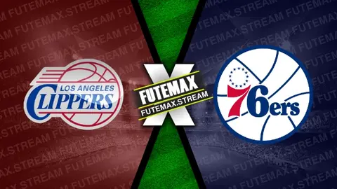 Assistir Los Angeles Clippers x Philadelphia 76ers ao vivo HD 24/03/2024
